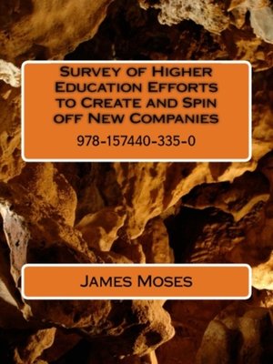 cover image of Survey of Higher Education Efforts to Create and Spin off New Companies